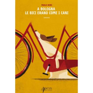 LIBRO: A BOLOGNA LE BICI ERANO COME I CANI