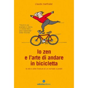 LIBRO: LO ZEN E L'ARTE DI ANDARE IN BICI