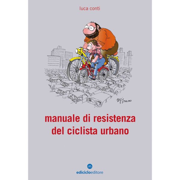 LIBRO: MANUALE DI RESISTENZA DEL CICLISTA URBANO