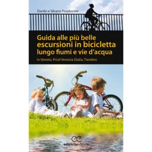LIBRO: GUIDA ALLE PIU' BELLE ESCLUSIONI IN BICICLETTA
