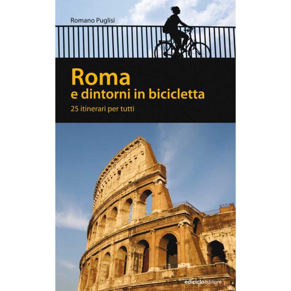 LIBRO: ROMA E DINTORNI IN BICICLETTA